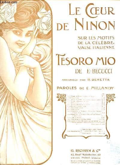 LE COEUR DE NINON SUR LES MOTIFS DE LA CELEBRE VALSE ITALIENNE. TESORO MIO.