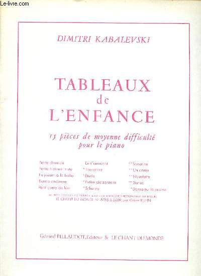 TABLEAUX DE L'ENFANCE 15 PIECES DE MOYENNE DIFFICULTE POUR LE PIANO.