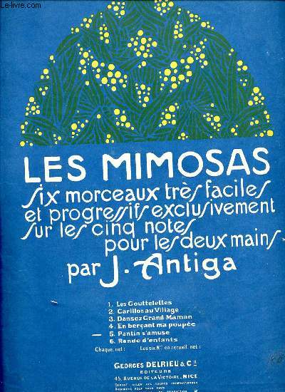 LES MIMOSAS. LES GOUTTELETTES.