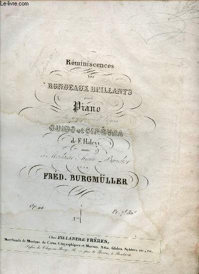 REMINISCENCES TROIS RONDEAUX BRILLANTS POUR LE PIANO SUR DES MOTIFS FAVORIS DE L'OPERA GUIDO ET GINEVRA DE F.HALEVY.