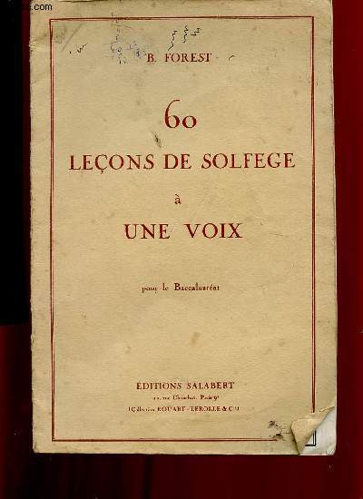 60 LECONS DE SOLFEGE A UNE VOIX POUR LE BACCALAUREAT.