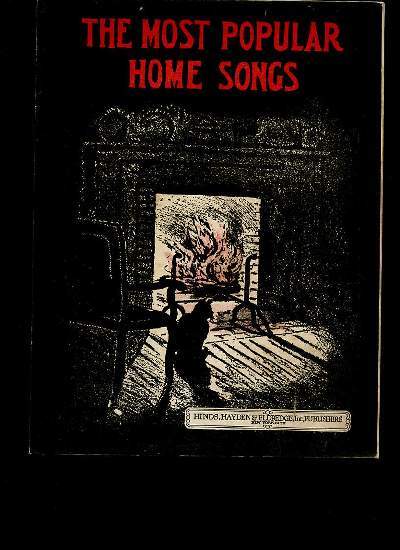 THE MOST POPULAR HOME SONGS.