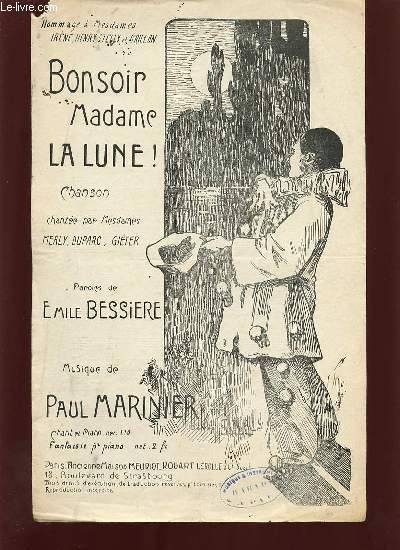 BONSOIR MADAME LA LUNE ! CHANSON CHANTEE PAR MESDAMES MEALY, DUPARC, GIETER.