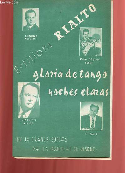 GLORIA DE TANGO, TANGO TYPIQUE / NOCHES CLARAS (TANGO DE NUIT).