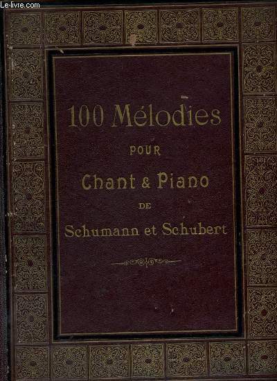 100 MELODIES POUR CHANT & PIANO.