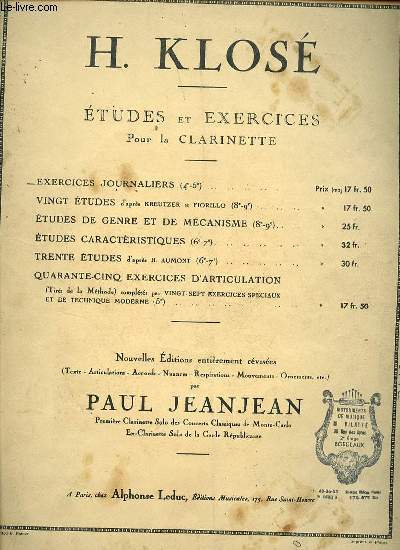 ETUDES ET EXERCICES POUR LA CLARINETTE. EXERCICES JOURNALIERS VINGT ETUDES, ETUDES DE GENRE ET DE MACANISME , ETUDES CARACTERISTIQUES TRENTE ETUDES, QUARANTE-CINQ EXERCICES D'ARTICULATION.