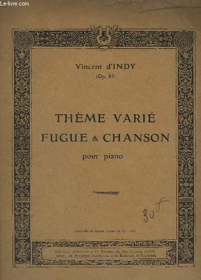 THEME VARIE, FUGUE & CHANSON POUR PIANO.