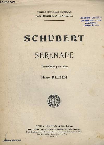 SERENADE DE SCHUBERT - TRANSCRIPTION POUR PIANO.