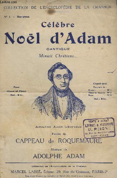 CELEBRE NOEL D'ADAM - CANTIQUE MINUIT CHRETIENS - N 1 : BARYTON - PIANO ET CHANT.