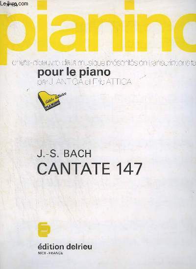 COLLECTION PIANINO - N 134 : CANTATE 147 _ JESUS MA JOIE DEMEURE _ OU REJOUIS-TOI MON AME.