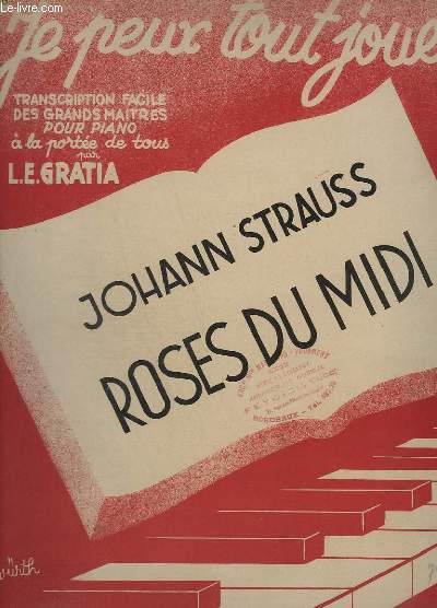 JE PEUX TOUT JOUER - N 38 : ROSES DU MIDI - POUR PIANO.