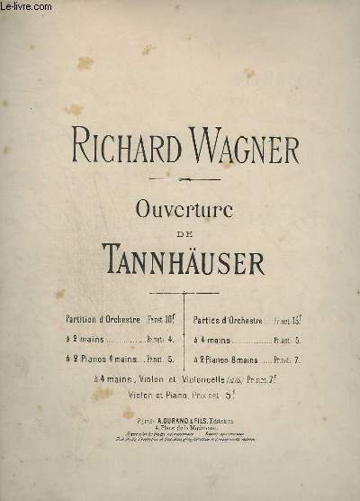 OUVERTURE DE TANNHAUSER - PIANO A QUATRE MAINS.