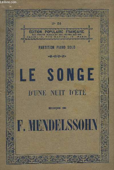 LE SONGE D'UNE NUIT D'ETE - POUR PIANO SOLO - N58.