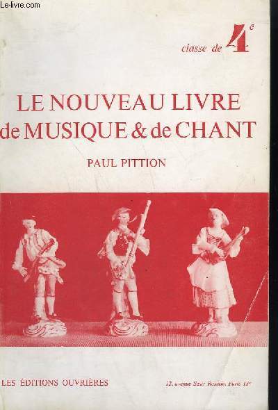 LE NOUVEAU LIVRE DE MUSIQUE ET DE CHANT - CLASSE DE QUATRIEME.