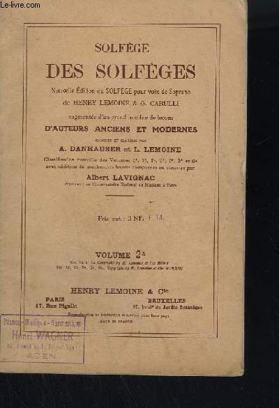 SOLFEGE DES SOLFEGES - AUGMENTEE D'UN GRAND NOMBRE DE LECONS D'AUTEURS ANCIENS ET MODERNES - VOLUME 2A.