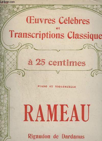 RIGAUDON DE DARDANUS + POUR VIOLON OU VIOLONCELLE AVEC ACCOMPAGNEMENT DE PIANO + PARTITION MANUSCRITE.
