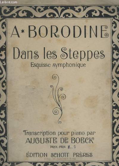DANS LES STEPPES ( STEPPENSKIZZE) - ESQUISSE SYMPHONIQUE - PIANO.