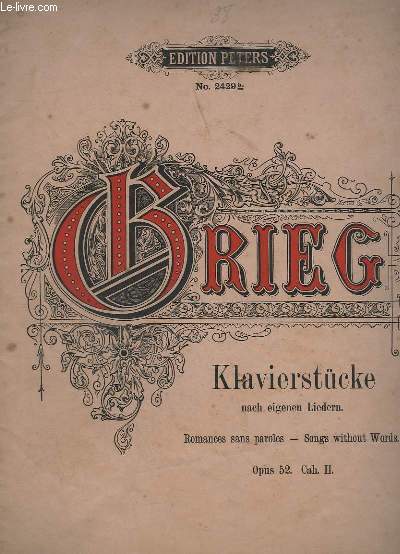 KLAVIERSTUCKE - ROMANCES SANS PAROLES - OP.52 - CAHIER 2 - ALLEMAND/FRANCAIS/ANGLAIS.