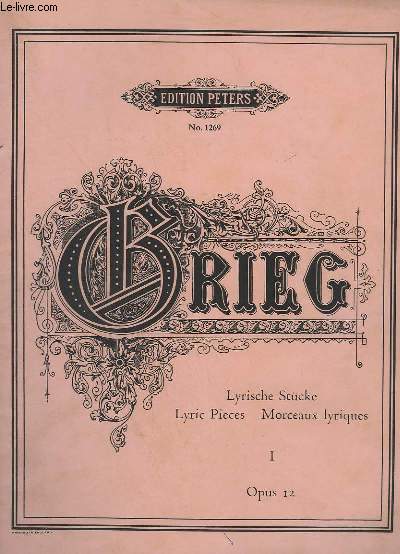 LYRISCHE STUCKE / LYRIC PIECES / MORCEAUX LYRIQUES - OP.12 - PIANO SOLO.