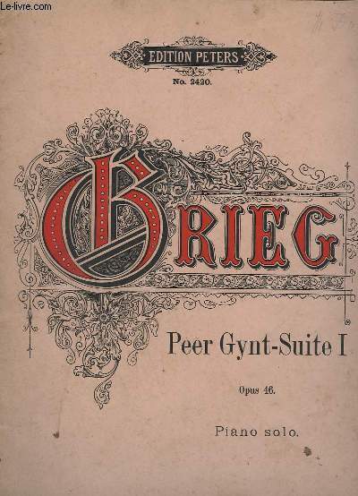 PEER GYNT-SUITE 1 - OP.46 - PIANO SOLO.