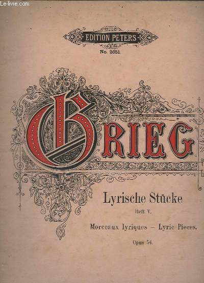 LYRISCHE STUCKE - HEFT 5 - OP.54.- PIANOFORTE.