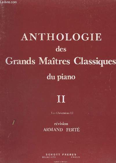 ANTHOLOGIE DES MAITRES CLASSIQUES DU PIANO - VOLUME 2 : LES CLAVENISTES (1).