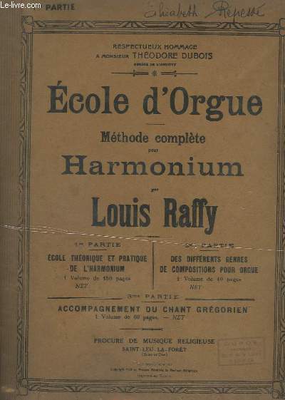 ECOLE D'ORGUE - METHODE COMPLETE POUR HARMONIUM - 1ERE PARTIE : ECOLE THEORIQUE ET PRATIQUE DE L'HARMONIUM.