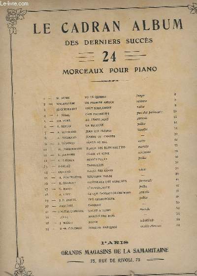 LES DERNIERS SUCCES - 24 MORCEAUX POUR PIANO : YO TE QUIERO + UN PREMIER AMOUR + TOUT SIMPLEMENT + GAIS PATINEURS + AU TEMPS JADIS + LA BECQUEE + JEAN QUI PLEURE + JEANNE QUI CHANTE + VENUS AU BAL + RONDE DES BLONDINETTES + CLAIR DE LUNE + MIMICH' POLKA..