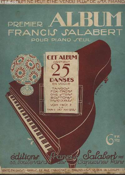 ALBUM POUR PIANO SEUL - 8 VOLUMES - 25 DANSES EN VOGUE + 25 MORCEAUX SUCCES + 25 SUCCES LES PLS RECENTS + 25 PLUS RECENTS SUCCES + 25 DES PLUS RECENTES DANSES EN VOGUE + 25 DANSES GRANDS SUCCES ACTUELS + 25 DANSES GRANDS SUCCES + FOX-TROTS/ONE STEPS..