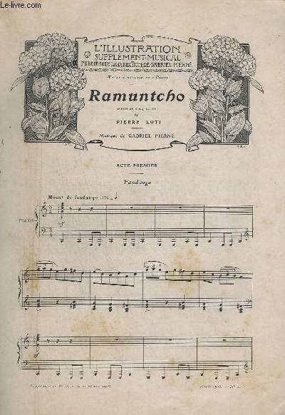 RAMUNTCHO ACTE PREMIER - THEATRE NATIONAL DE L'ODEON + RAMUNTCHO ACTE 5 LE COUVENT D'AMEZQUETA - POUR PIANO - N1 ANNEE 1908.