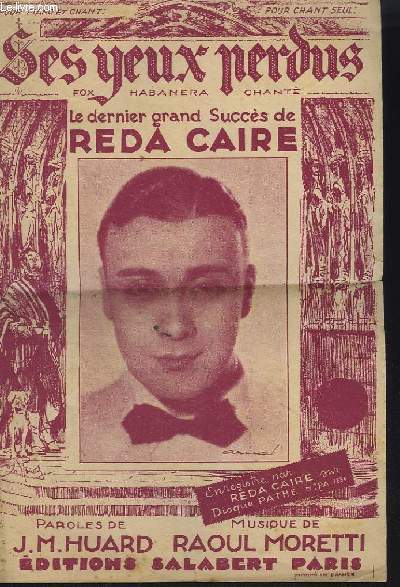 LES YEUX PERDUS - LE DERNIER GRAND SUCCES DE REDA CAIRE.