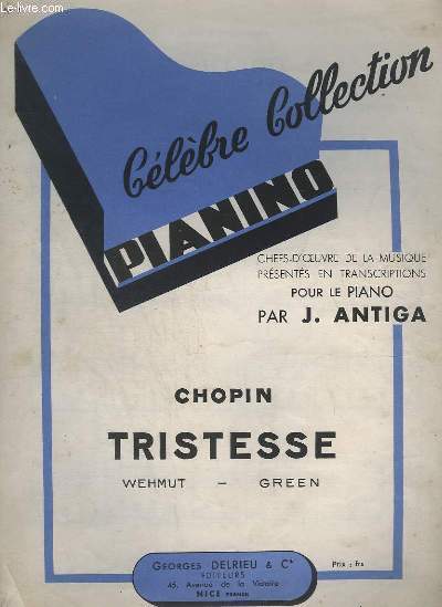 COLLECTION PIANINO N7 : TRISTESSE / WEHMUT / GREEN - POUR LE PIANO.