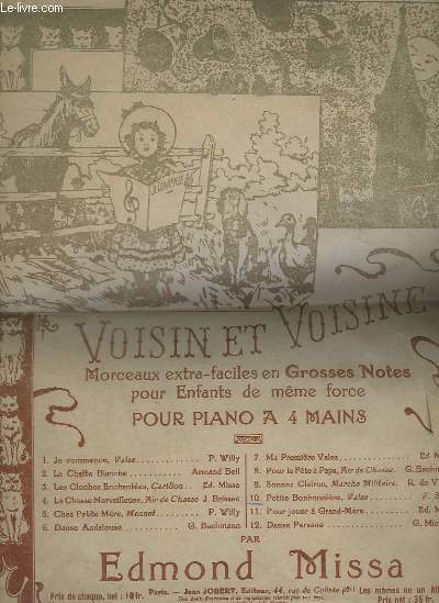 VOISIN ET VOISINE - MORCEAUX EXTRA-FACILES EN GROSSES NOTES POUR ENFANTS DE MEME FORCE - PETITE BONBONNIERE - POUR PIANO A 4 MAINS.