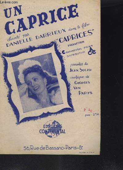 UN CAPRICE - CHANSON CREEE PAR DANIELLE DARRIEUX DANS LE FILM CAPRICES.