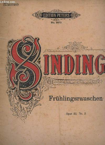 FRHLINGSRAUSCHEN / GAZOUILLEMENT DU PRINTEMPS / RUSTLE OF SPRING - OP.32 - N3.