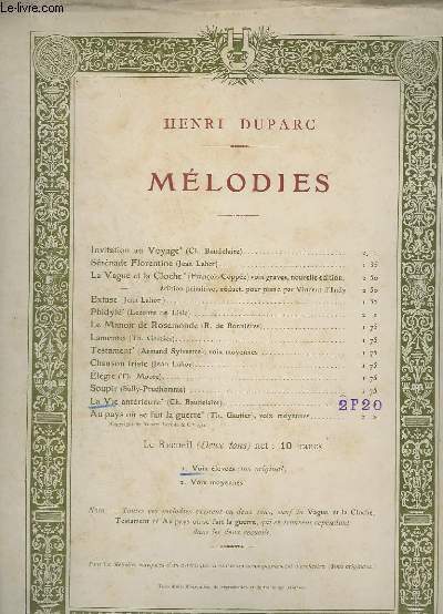 MELODIES - LA VIE ANTERIEURE - VOIX ELEVEES - CHANT ET PIANO.