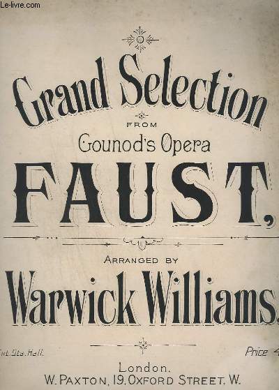 GRAND SELECTION - GOUNOD'S OPERA - PIANO.
