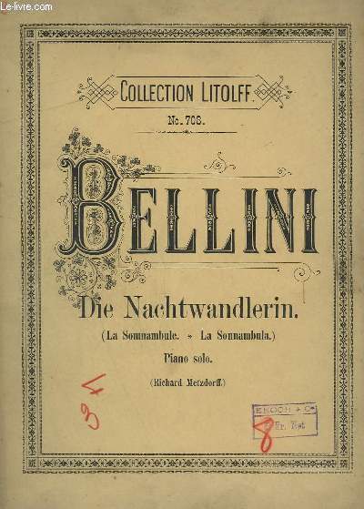 DIE NACHTWANDLERIN / LA SOMNAMBULE / LA SONNAMBULA - PIANO SOLO.
