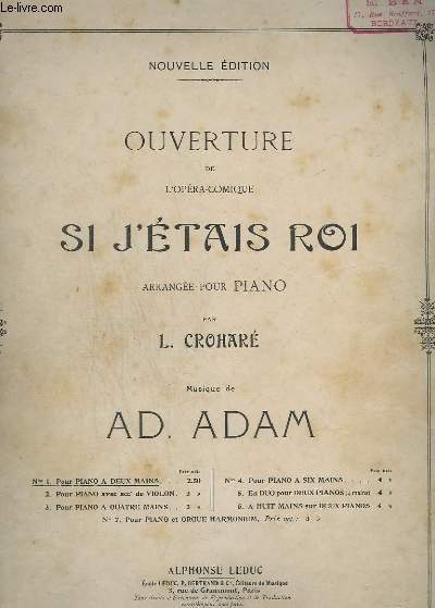 OUVERTURE DE L'OPERA COMIQUE SI J'ETAIS ROI - POUR PIANO A 2 MAINS.