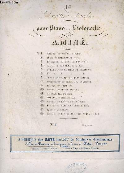 16 DUETTINI FACILES - POUR PIANO ET VIOLONCELLE - FANTAISIE ET VARIATIONS SUR DES MOTIFS DE LA NORMA DE BELLINI.