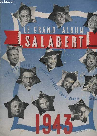 LE GRAND ALBUM SALABERT - 1943.- PIANO ET CHANT.