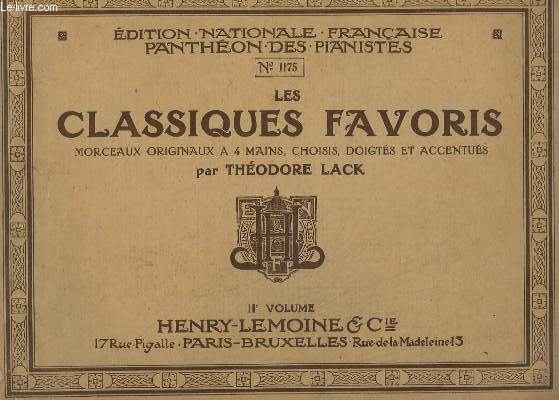 LES CLASSIQUES FAVORIS - MORCEAUX ORIGINAUX A 4 MAINS - 11 VOLUME.