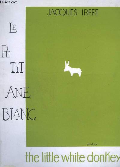 LE PETIT ANE BLANC / THE LITTLE WHITE DONKEY - POUR PIANO - HOSTOIRES... N2.