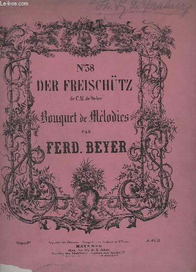 DER FREISCHÜTZ DE C.M. WEBER - N°38 - BOUQUET DE MELODIES - OP.42 - PIANO.