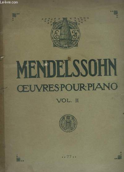 OEUVRES POUR PIANO - VOLUME 2 - N77 - CAPRICCIO OP.15 + 7 MORCEAUX CARACTERISTIQUES OP.7 : ( DOUX, AVEC EXPRESSION + ENERGIQUE ET AVEC CHALEUR + GRAVE ET EN ACCELERANT LE MOUVEMENT + PASSIONE ) + RONDO CAPRICCIOSO OP.14 + 3 FANTAISIES OU CAPRICES ...