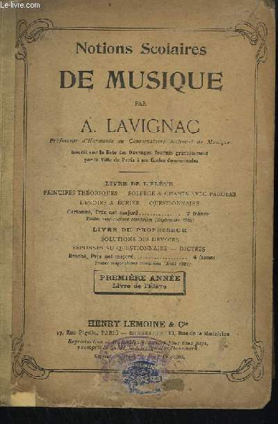 NOTIONS SCOLAIRES DE MUSIQUE - LIVRE DE L'ELEVE - PRINCIPES THEORIQUES + SOLFEGE ET CHANTS AVEC PAROLES + DEVOIRS A ECRIRE + QUESTIONNAIRE.