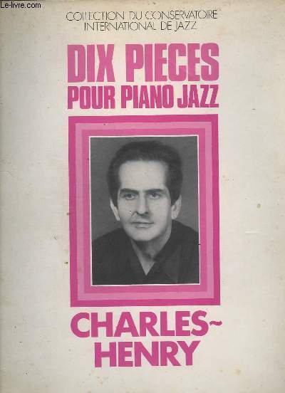 DIX PIECES POUR PIANO JAZZ - CONTESTATION + PETROLE CASH + NYMPHEE + BASSE IM... - Afbeelding 1 van 1