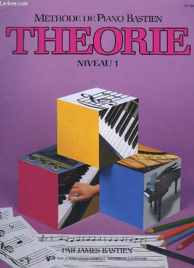 METHODE DE PIANO BASTIEN - THEORIE NIVEAU 1.