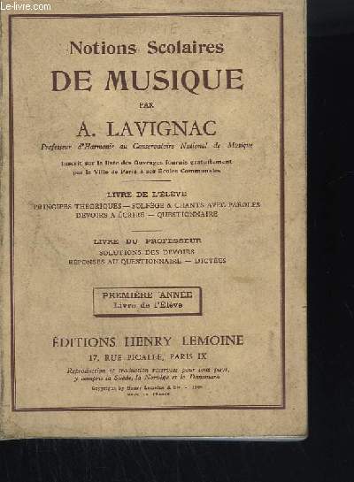 NOTIONS SCOLAIRES DE MUSIQUE - PREMIERE ANNEE - LIVRE DE L'ELEVE - PRINCIPES THEORIQUES - SOLFEGE & CHANTS AVEC PAROLES - DEVOIRS A ECRIRE - QUESTIONNAIRE.