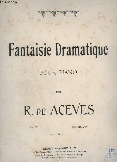 FANTAISIE DRAMATIQUE - POUR PIANO - OP.115.